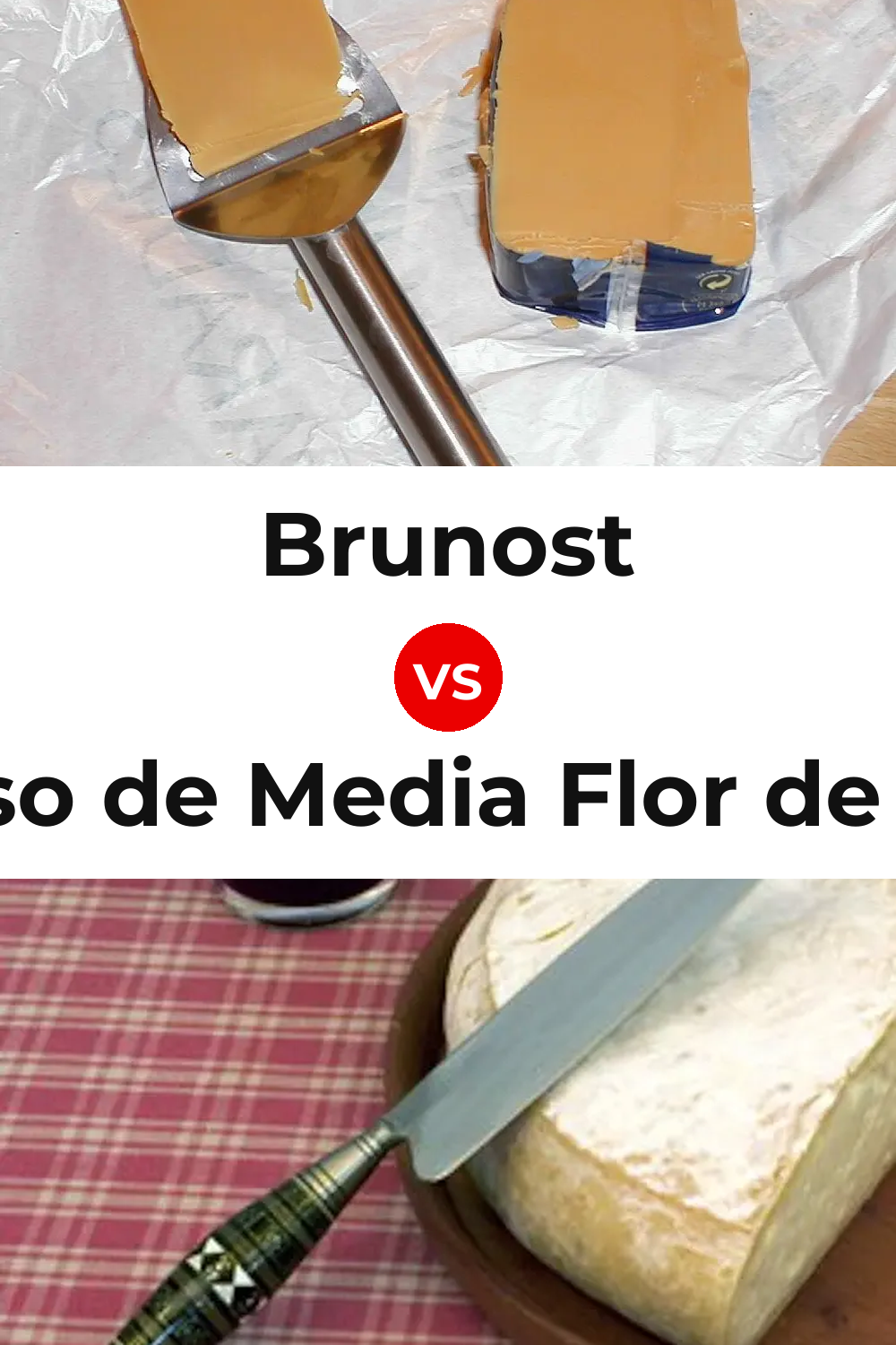 Brunost Cheese vs Queso de Media Flor de Guía Pinterest comparison