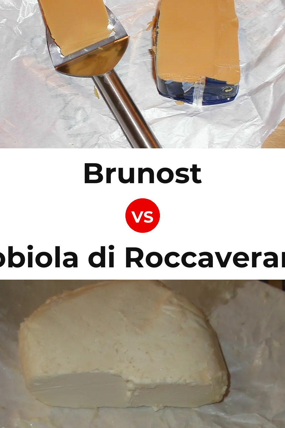 Brunost Cheese vs Robiola di Roccaverano Cheese Pinterest comparison