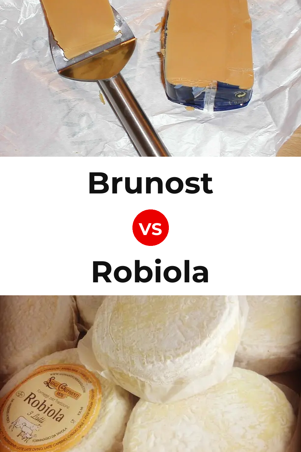 Brunost Cheese vs Robiola Cheese Pinterest comparison