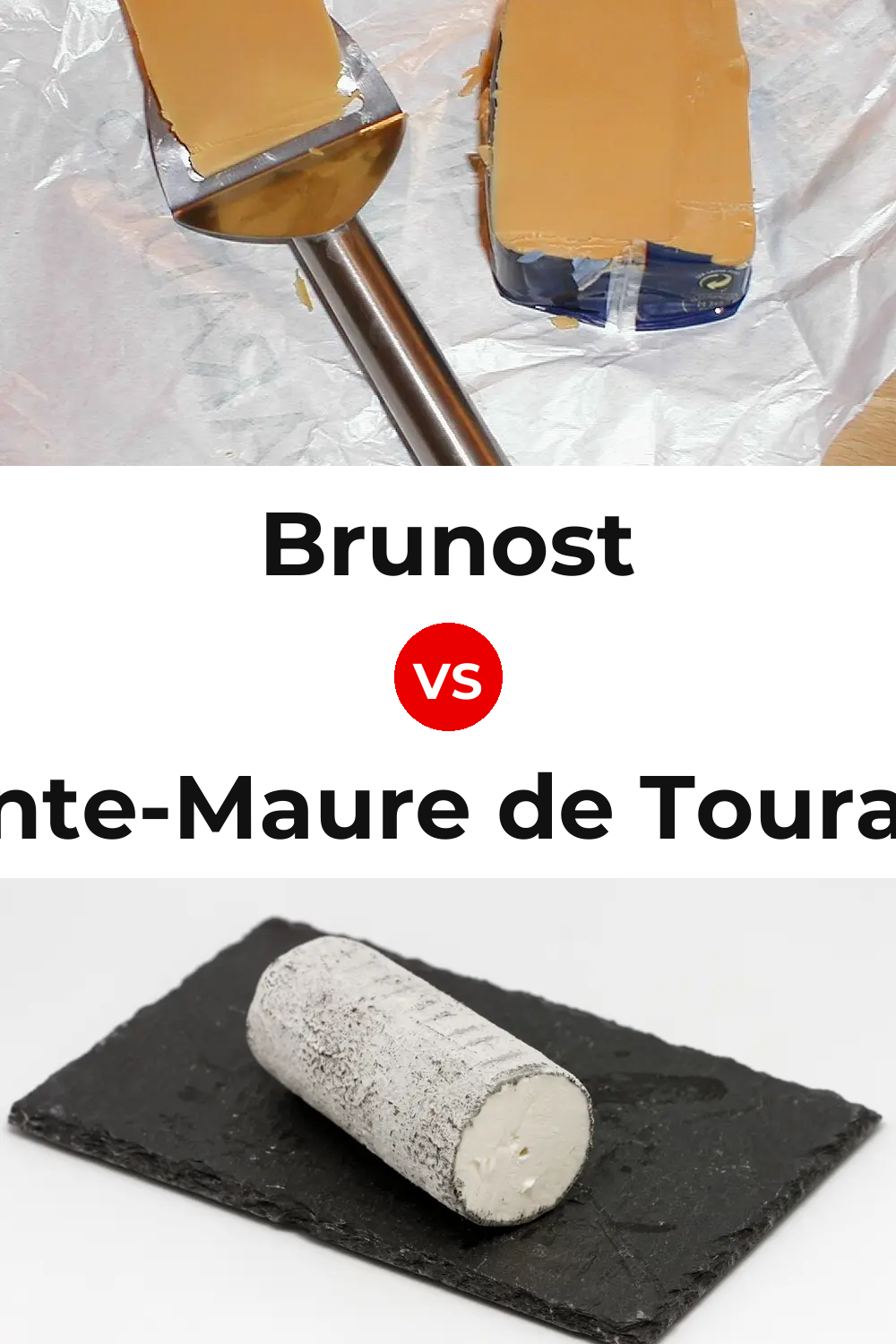 Brunost Cheese vs Sainte-Maure de Touraine Cheese Pinterest comparison