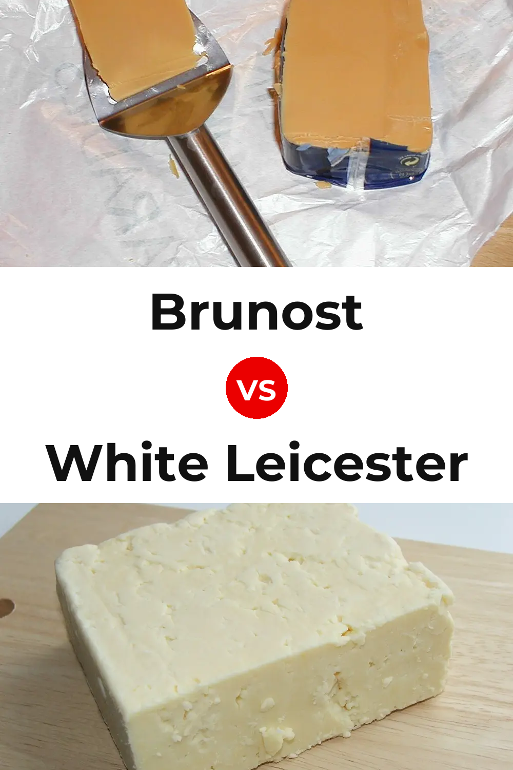 Brunost Cheese vs White Leicester Cheese Pinterest comparison