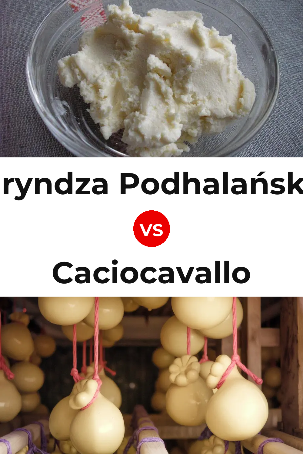 Bryndza Podhalańska Cheese vs Caciocavallo Cheese Pinterest comparison