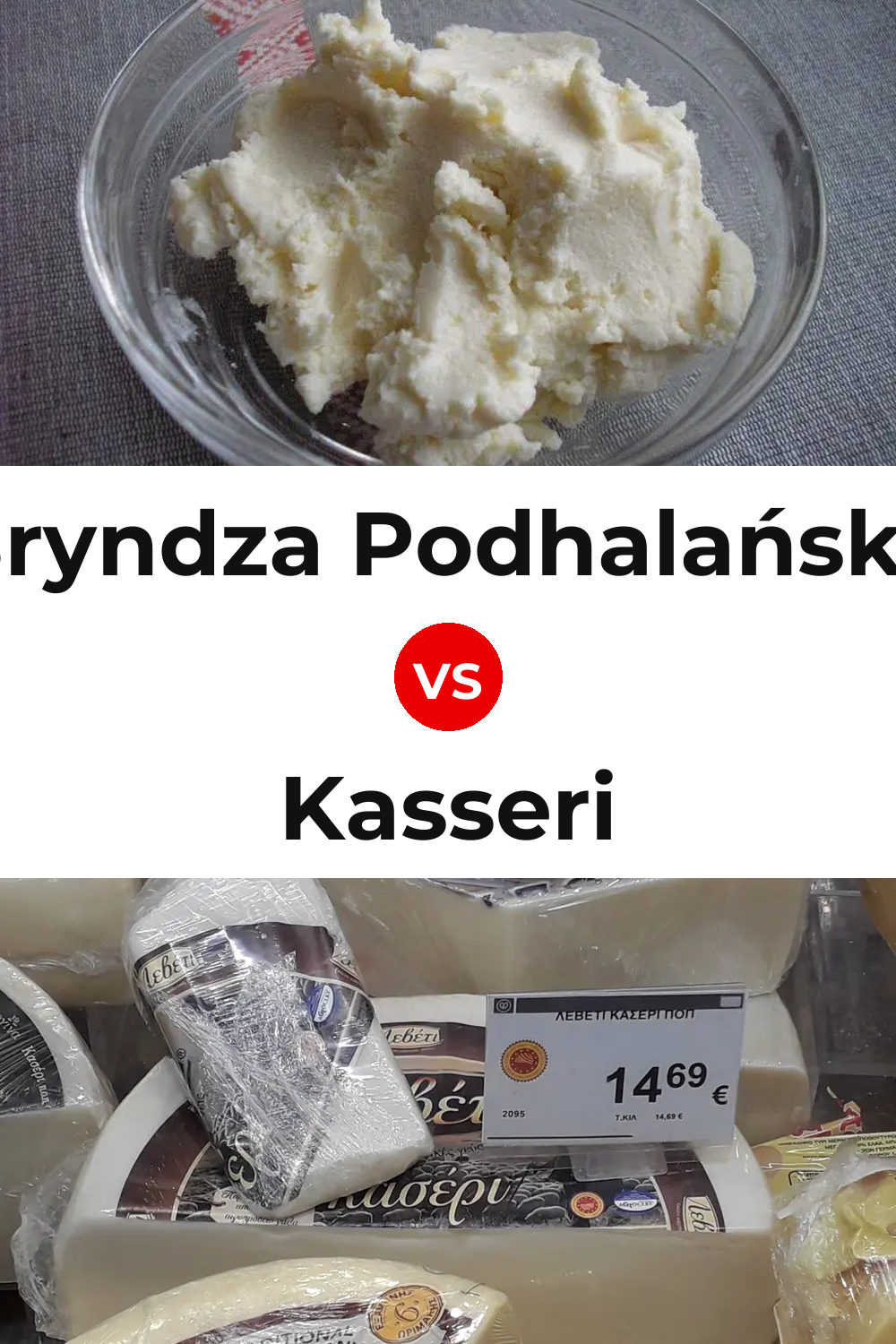 Bryndza Podhalańska Cheese vs Kasseri Cheese Pinterest comparison