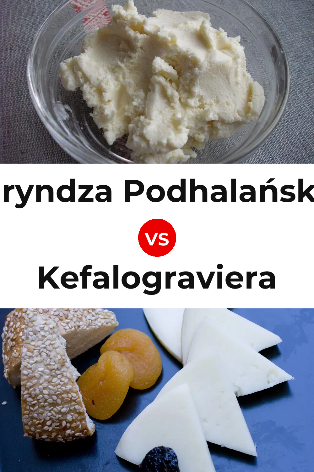 Bryndza Podhalańska Cheese vs Kefalograviera Cheese Pinterest comparison
