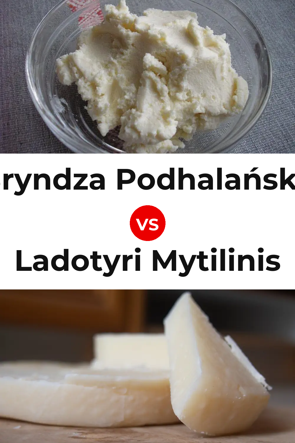 Bryndza Podhalańska Cheese vs Ladotyri Mytilinis Cheese Pinterest comparison