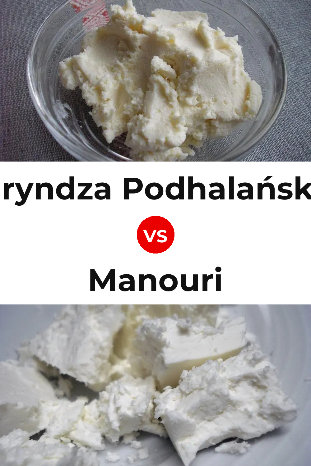 Bryndza Podhalańska Cheese vs Manouri Cheese Pinterest comparison