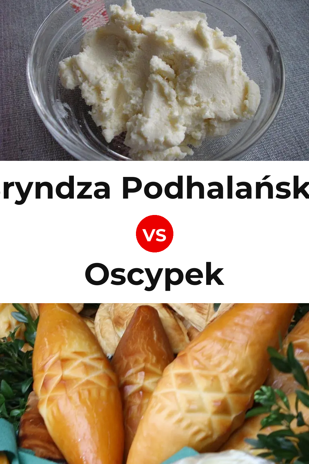 Bryndza Podhalańska Cheese vs Oscypek Cheese Pinterest comparison