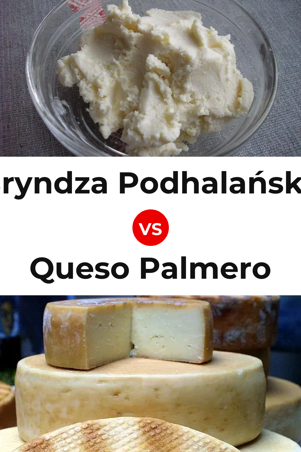 Bryndza Podhalańska Cheese vs Queso Palmero Pinterest comparison