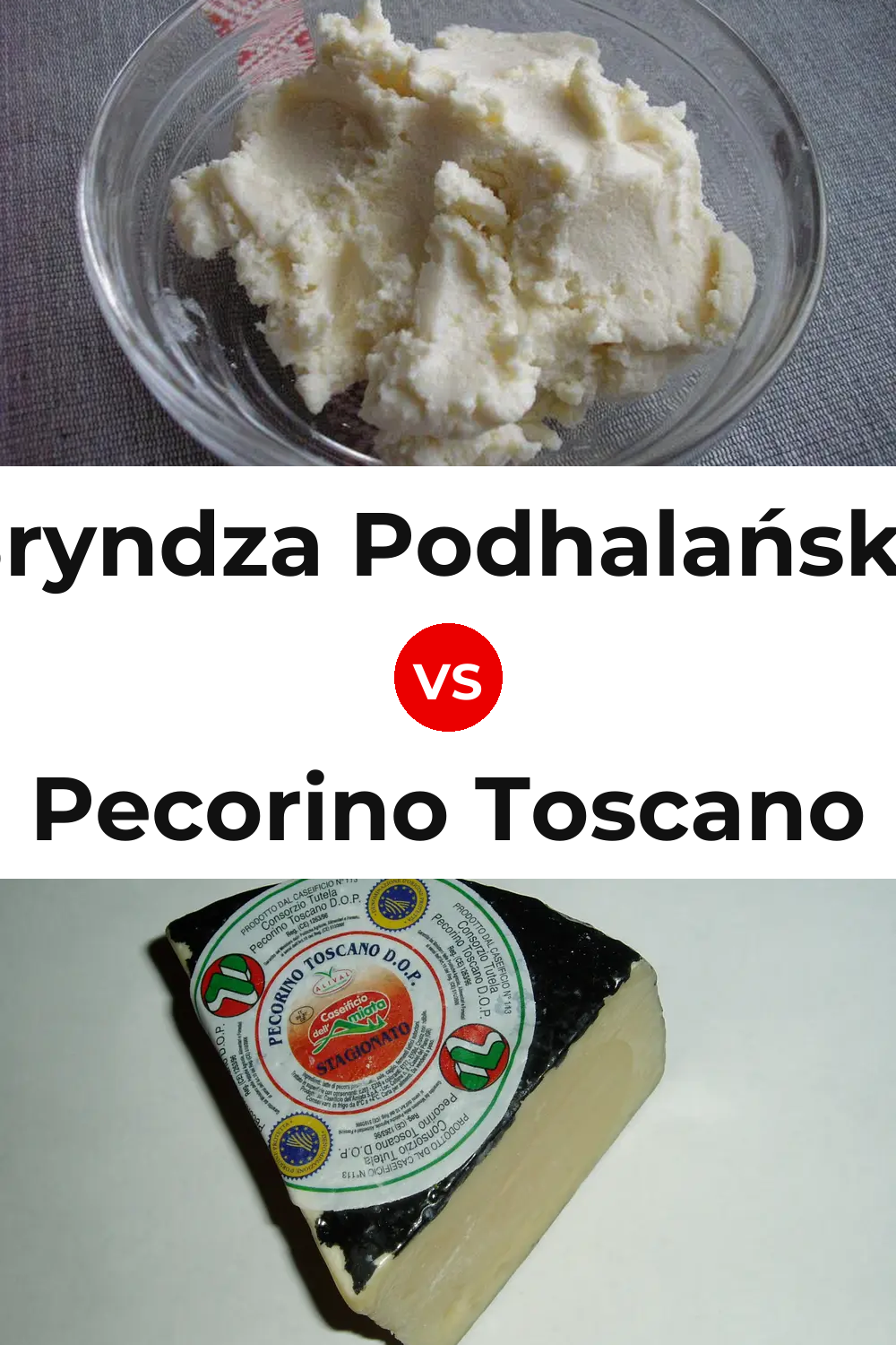 Bryndza Podhalańska Cheese vs Pecorino Toscano Cheese Pinterest comparison