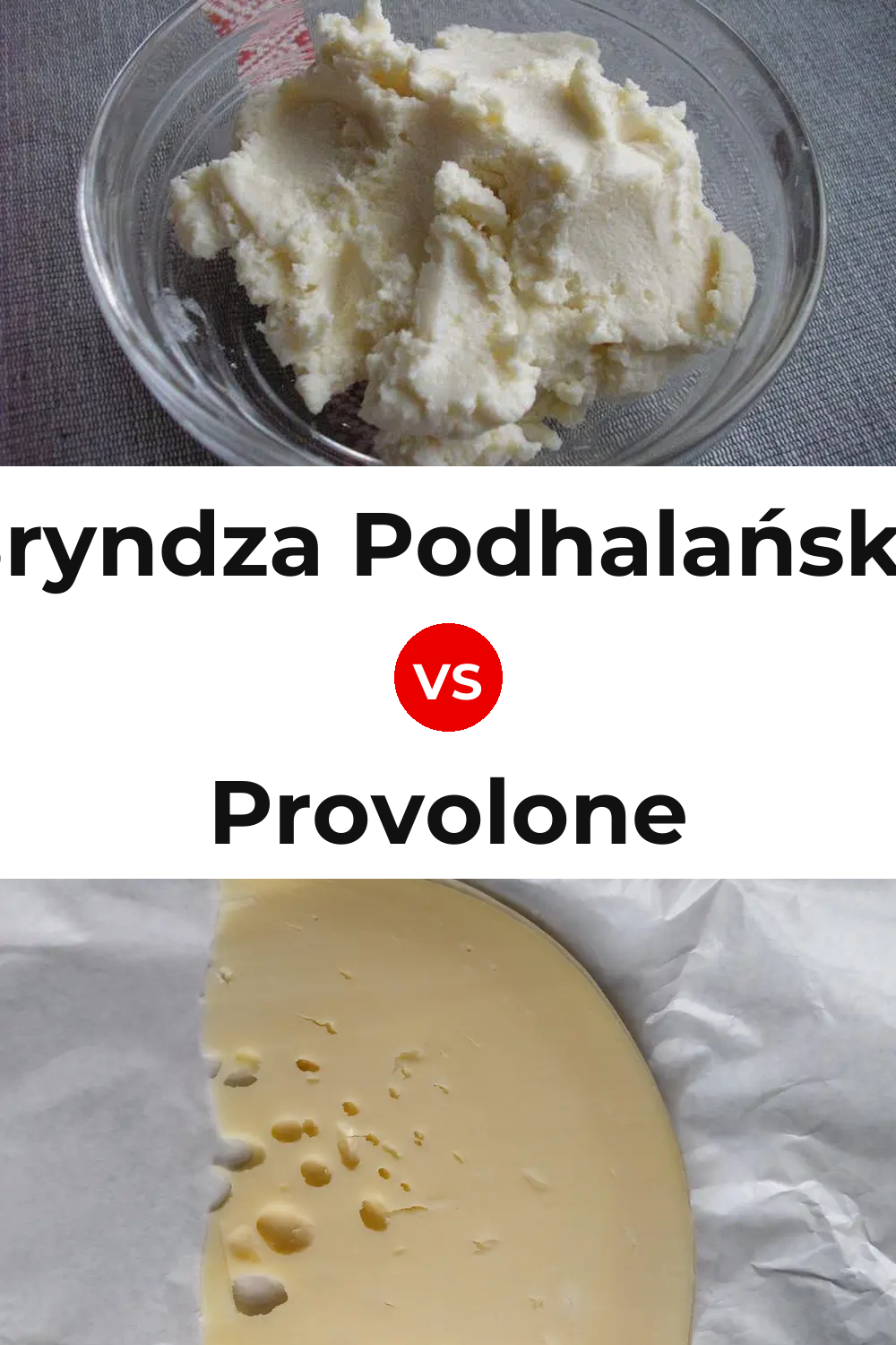 Bryndza Podhalańska Cheese vs Provolone Cheese Pinterest comparison