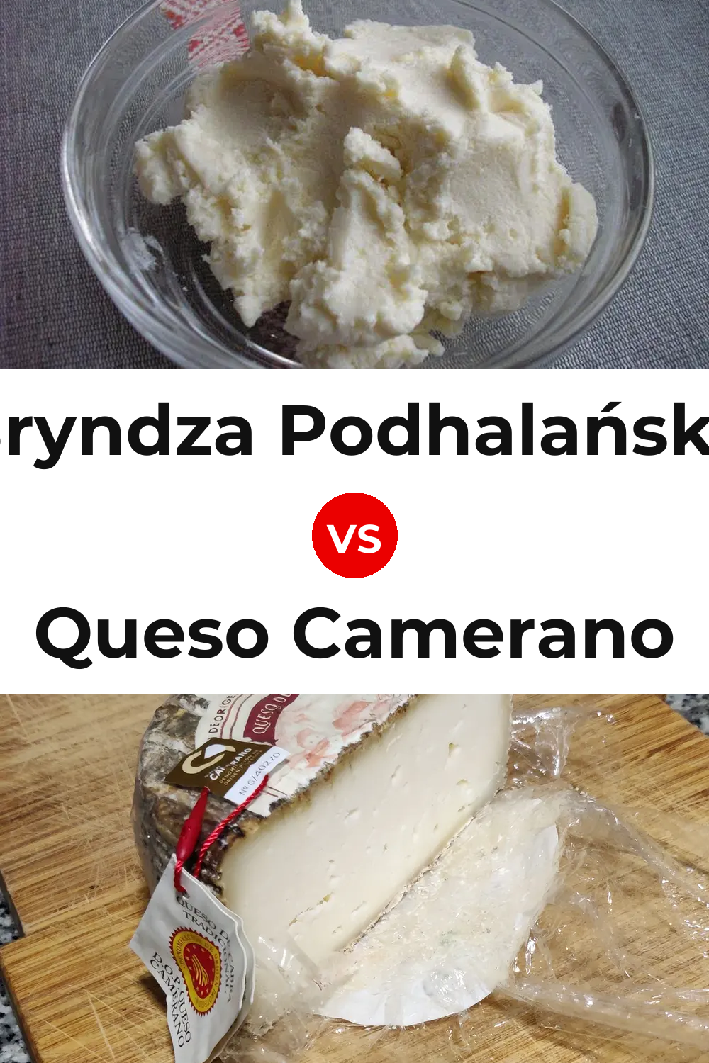 Bryndza Podhalańska Cheese vs Queso Camerano Pinterest comparison