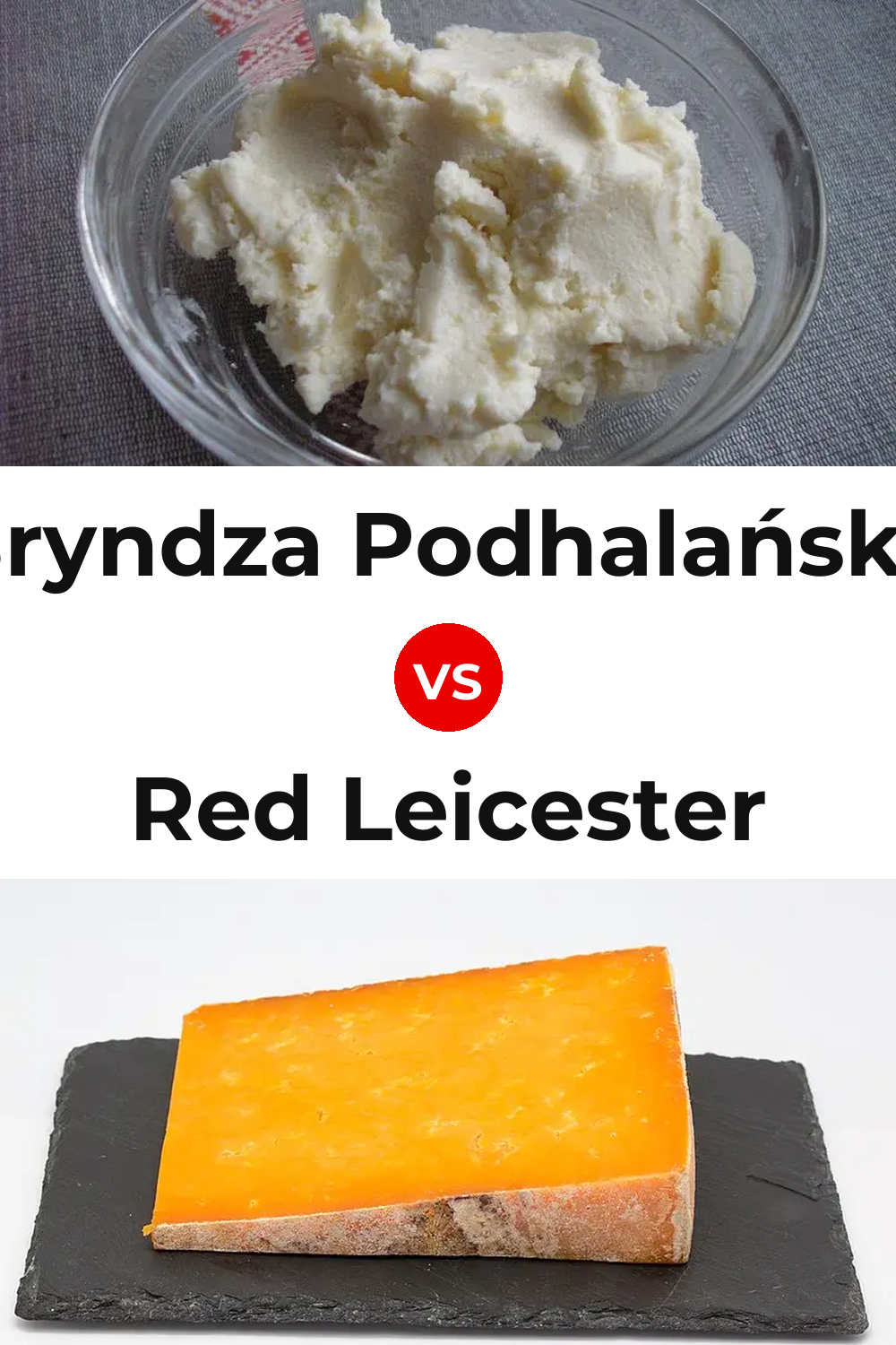 Bryndza Podhalańska Cheese vs Red Leicester Cheese Pinterest comparison