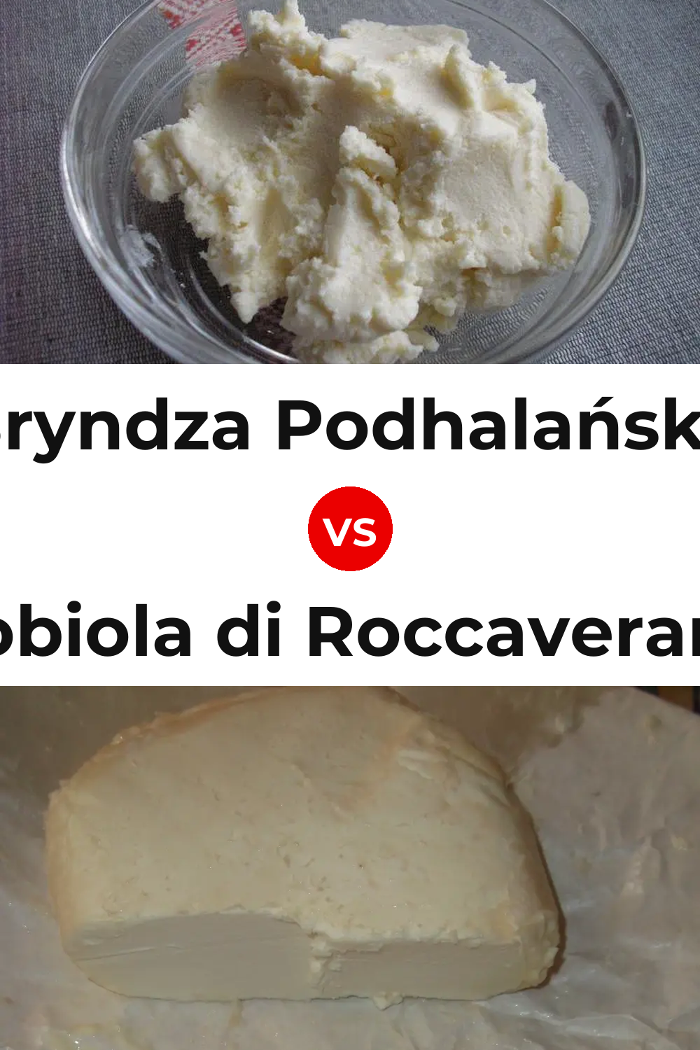 Bryndza Podhalańska Cheese vs Robiola di Roccaverano Cheese Pinterest comparison