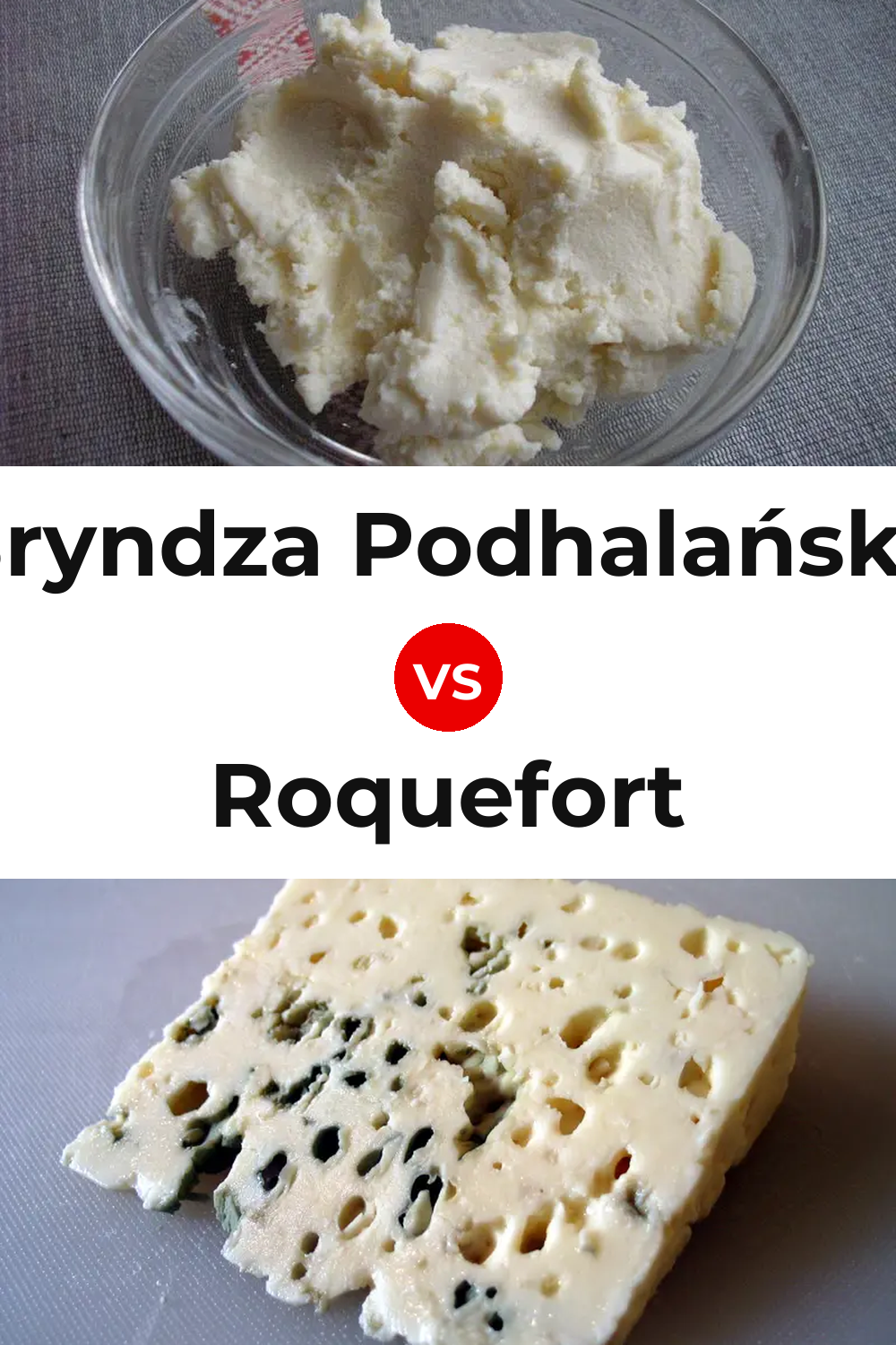 Bryndza Podhalańska Cheese vs Roquefort Cheese Pinterest comparison
