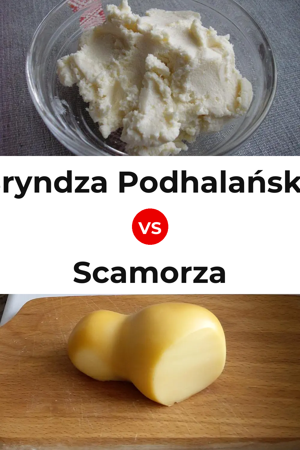 Bryndza Podhalańska Cheese vs Scamorza Cheese Pinterest comparison