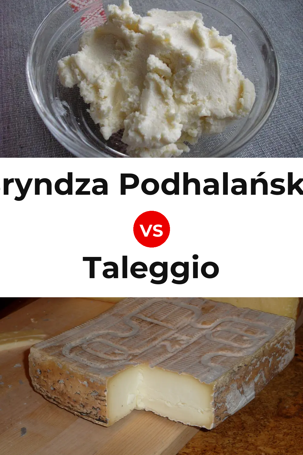 Bryndza Podhalańska Cheese vs Taleggio Cheese Pinterest comparison
