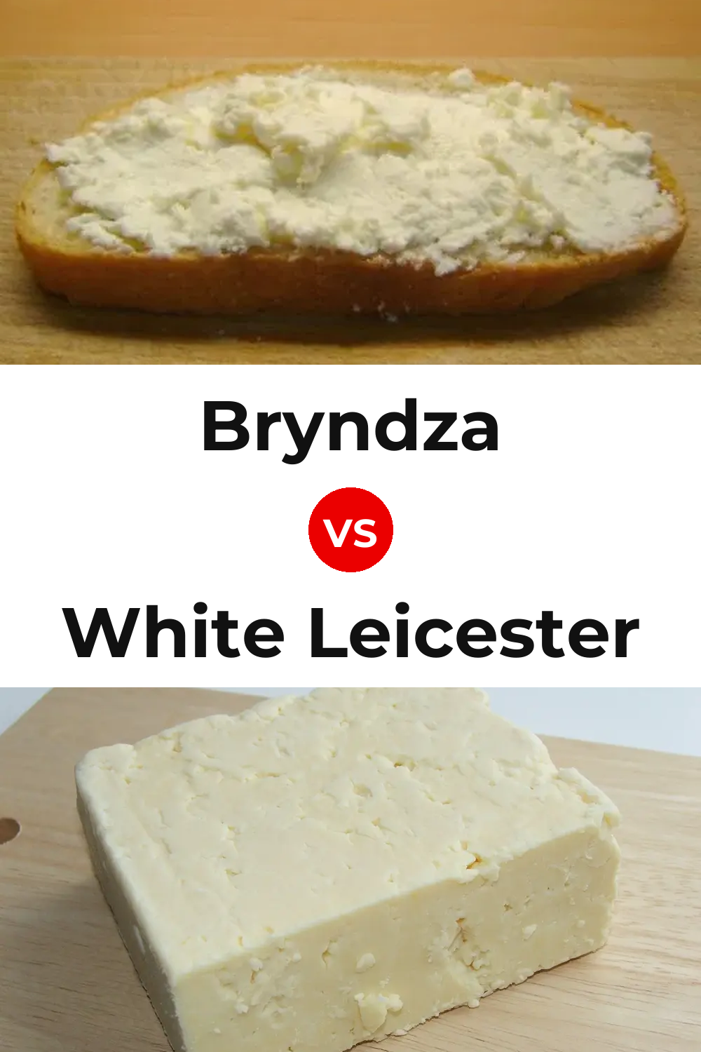Bryndza Cheese vs White Leicester Cheese Pinterest comparison