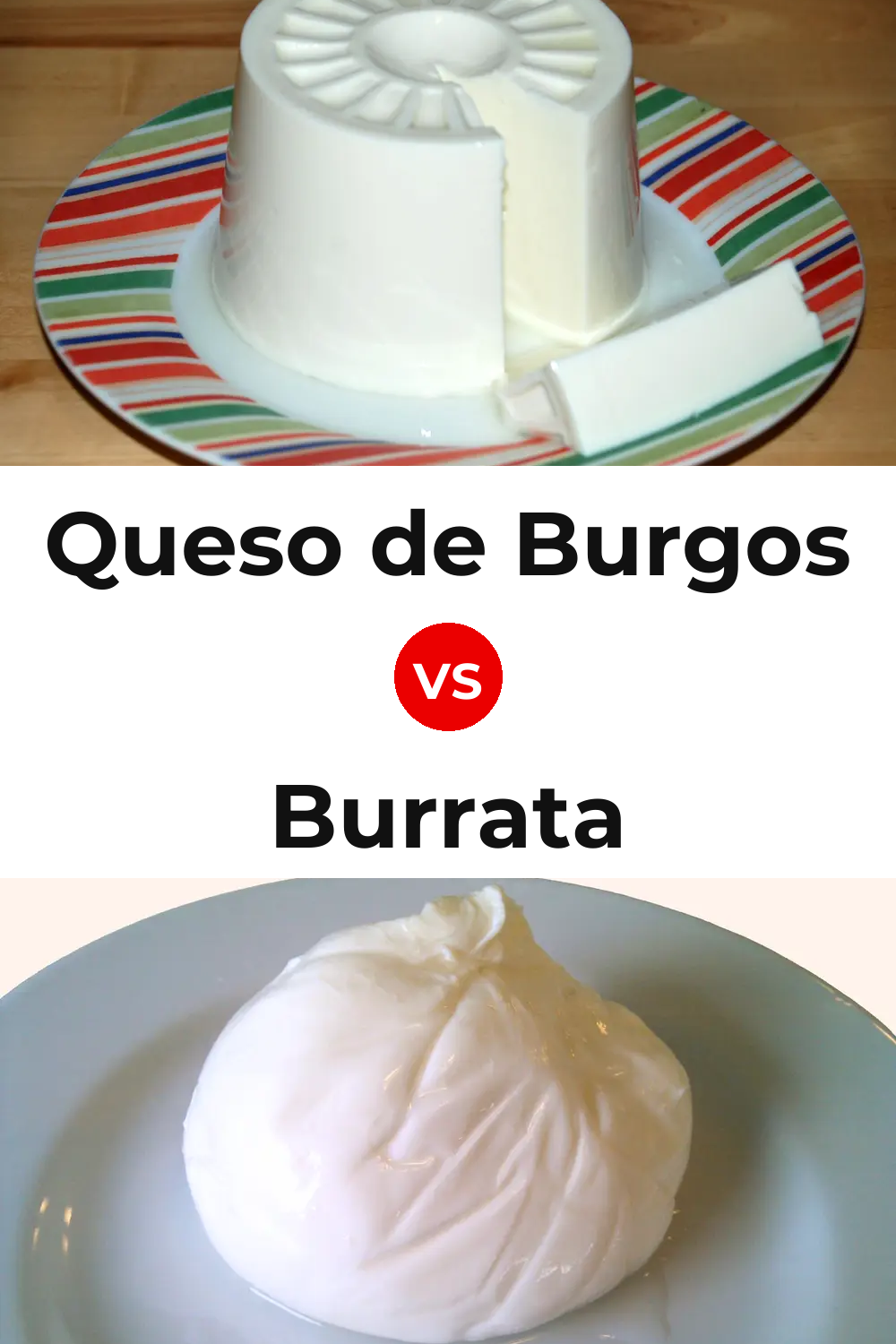 Queso de Burgos vs Burrata Cheese Pinterest comparison