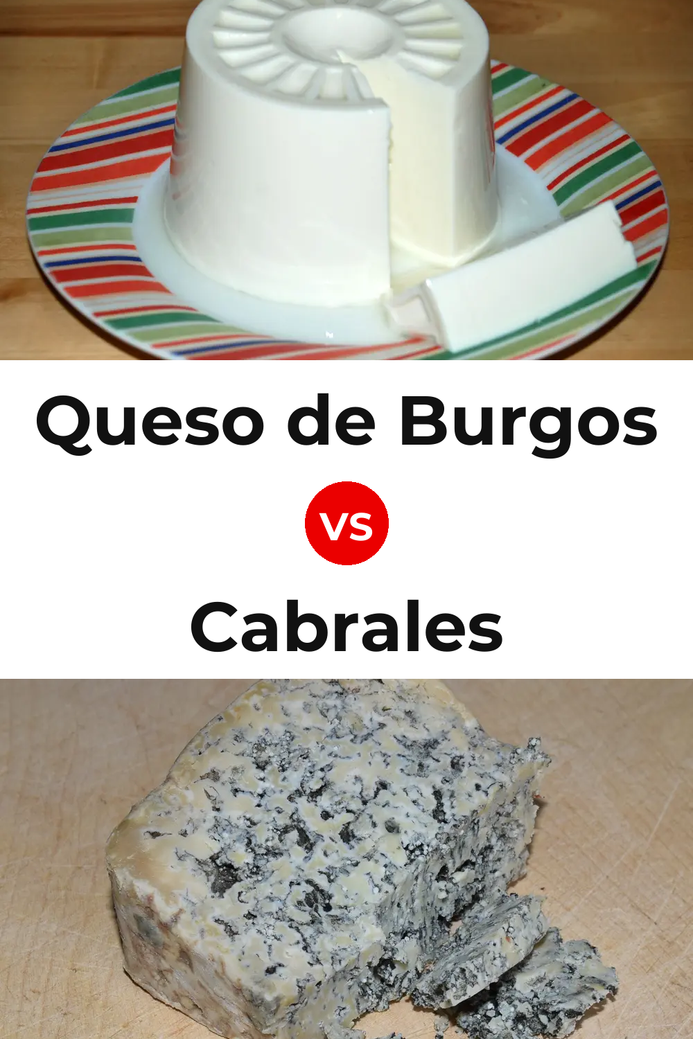 Queso de Burgos vs Cabrales Cheese Pinterest comparison