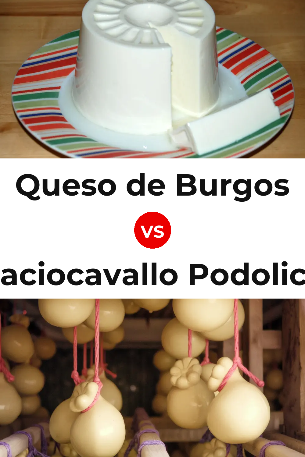 Queso de Burgos vs Caciocavallo Podolico Cheese Pinterest comparison