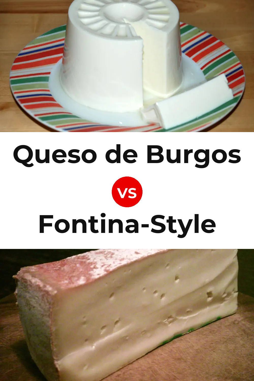 Queso de Burgos vs Fontina-Style Cheese Pinterest comparison