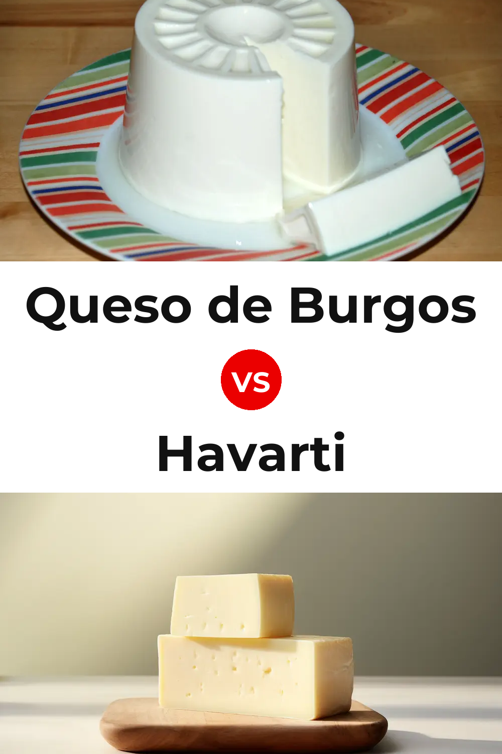 Queso de Burgos vs Havarti Cheese Pinterest comparison