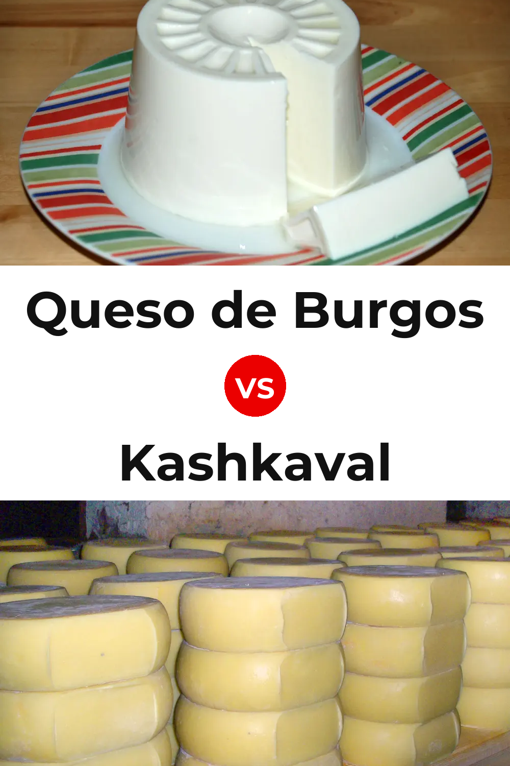 Queso de Burgos vs Kashkaval Cheese Pinterest comparison