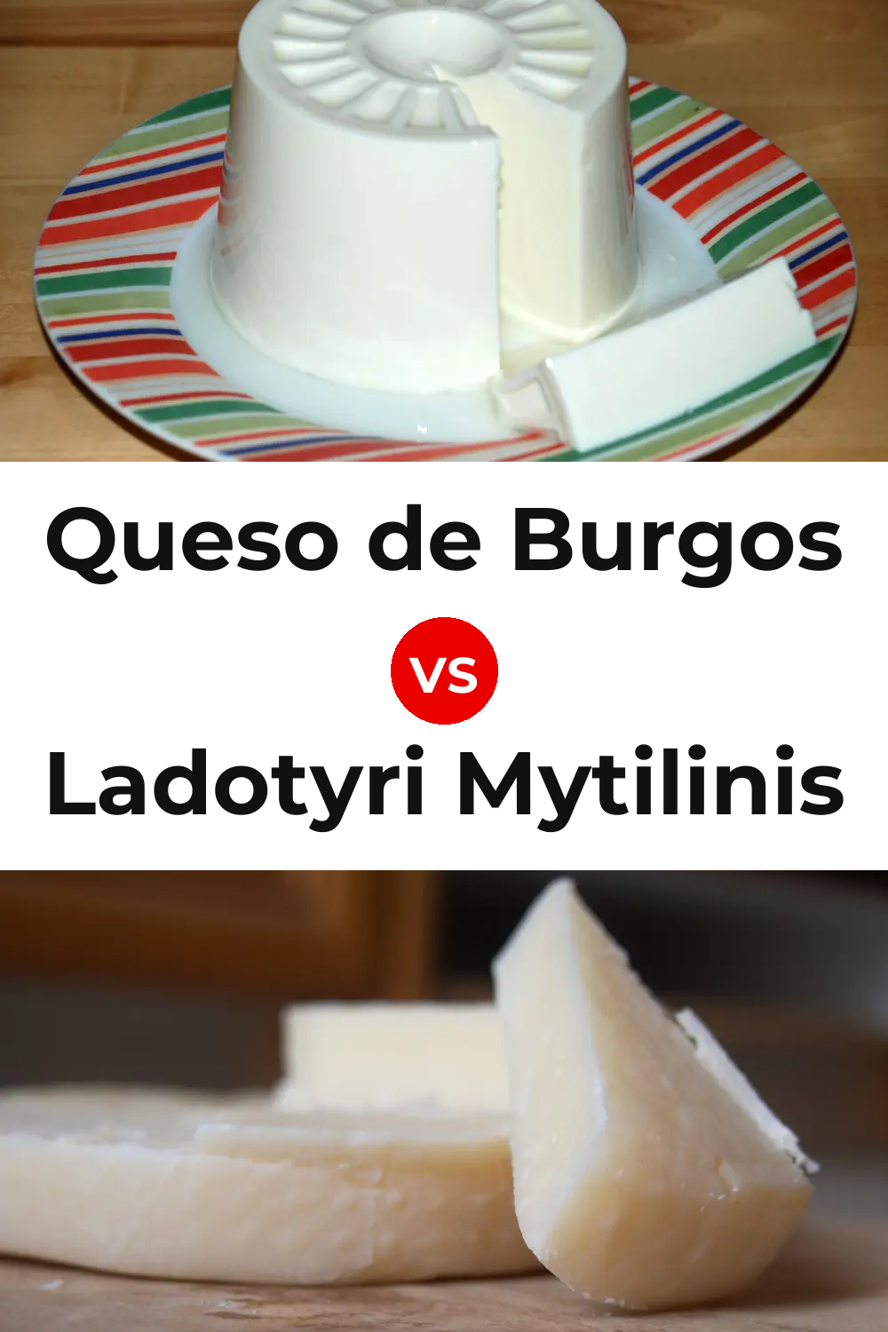 Queso de Burgos vs Ladotyri Mytilinis Cheese Pinterest comparison