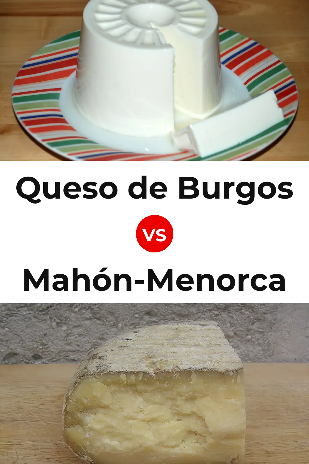 Queso de Burgos vs Mahón-Menorca Cheese Pinterest comparison
