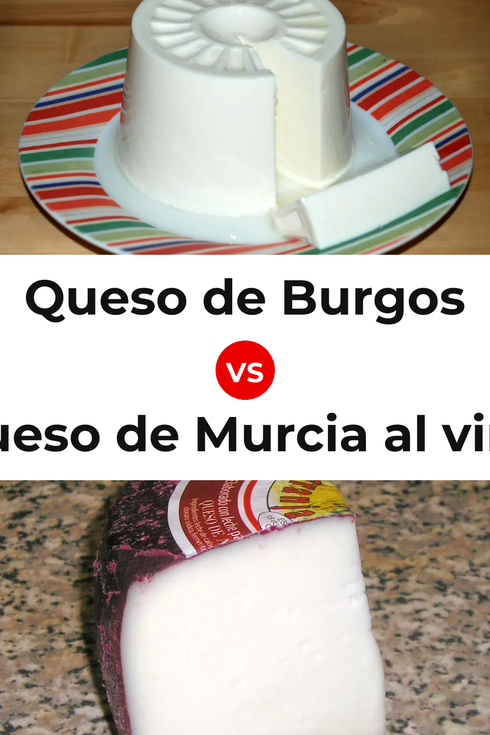 Queso de Burgos vs Queso de Murcia al vino Pinterest comparison