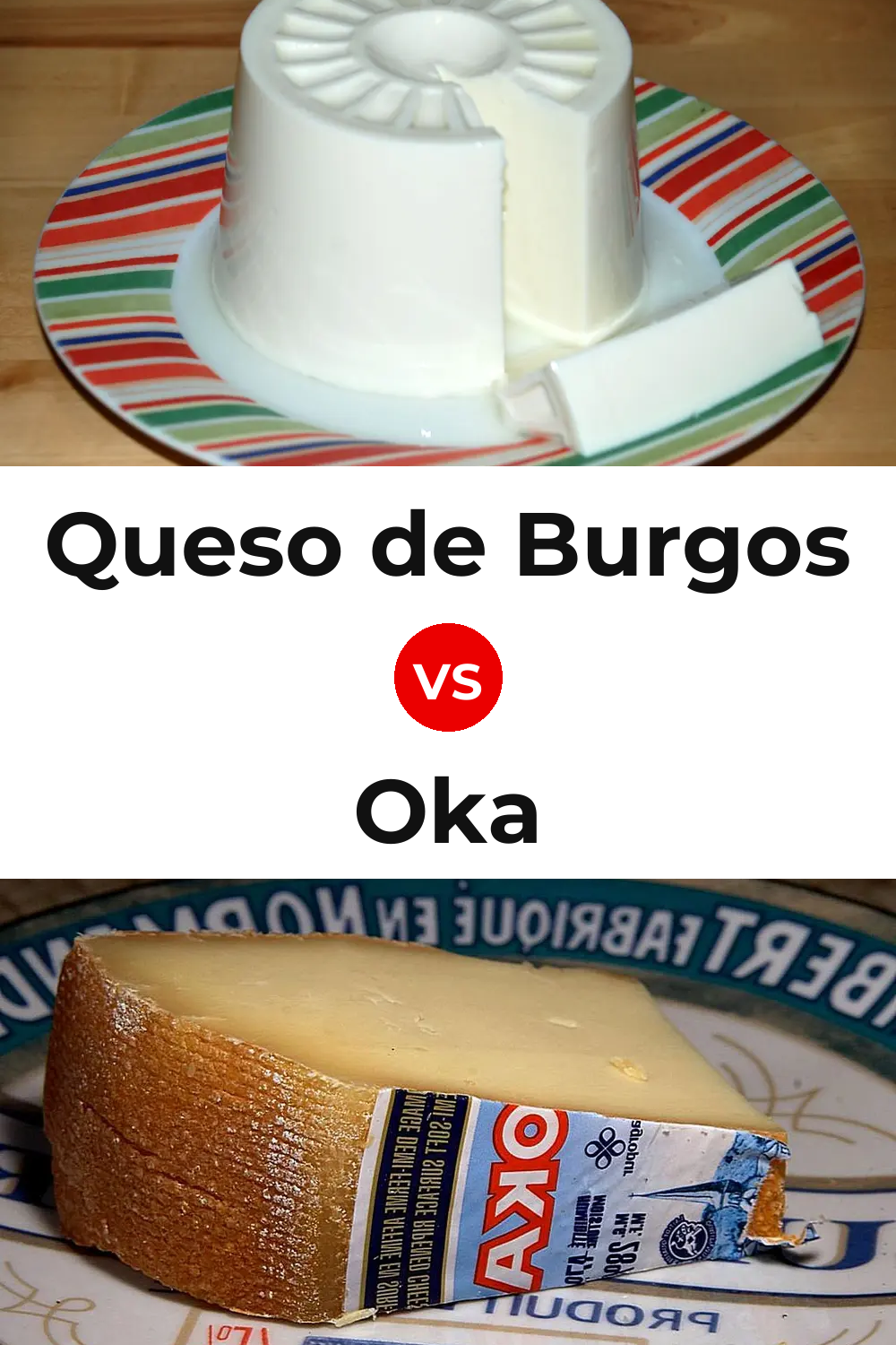 Queso de Burgos vs Oka Cheese Pinterest comparison