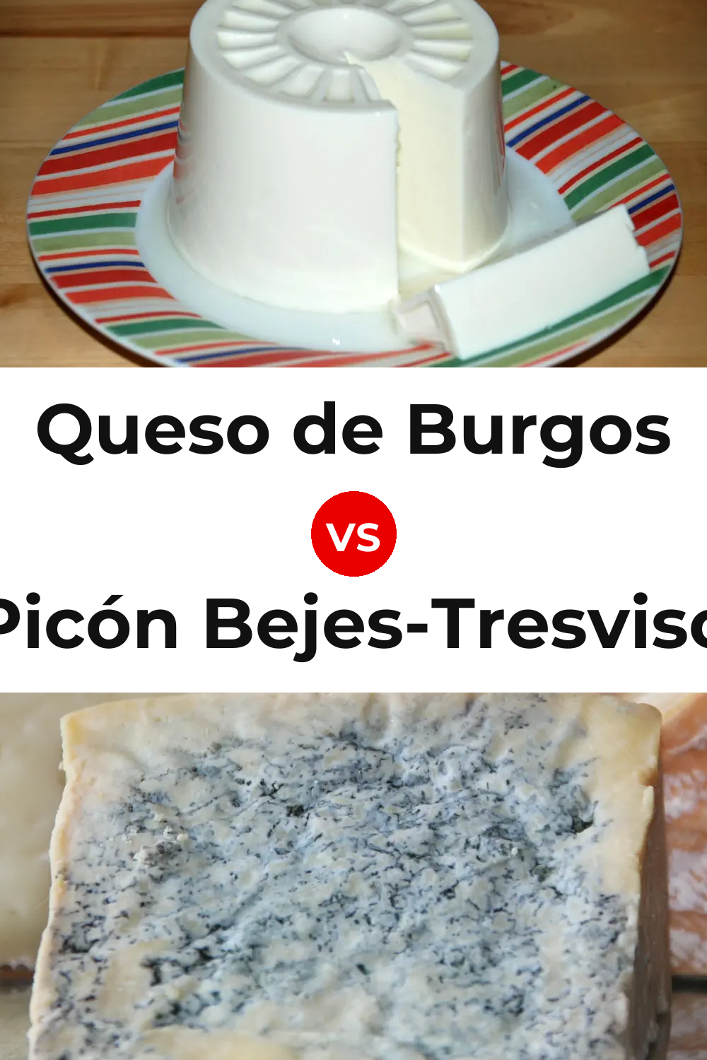Queso de Burgos vs Picón Bejes-Tresviso Cheese Pinterest comparison