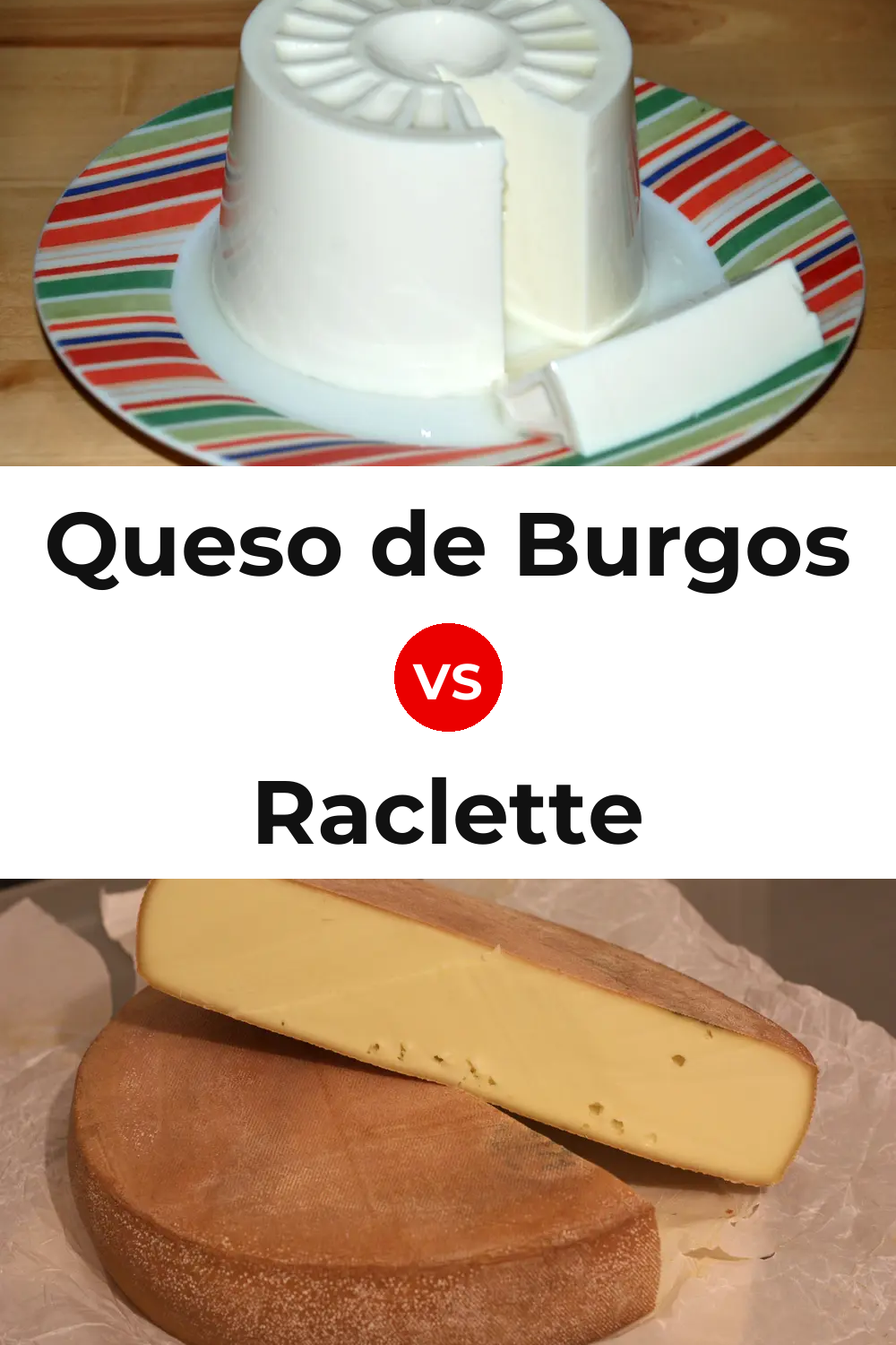 Queso de Burgos vs Raclette Cheese Pinterest comparison