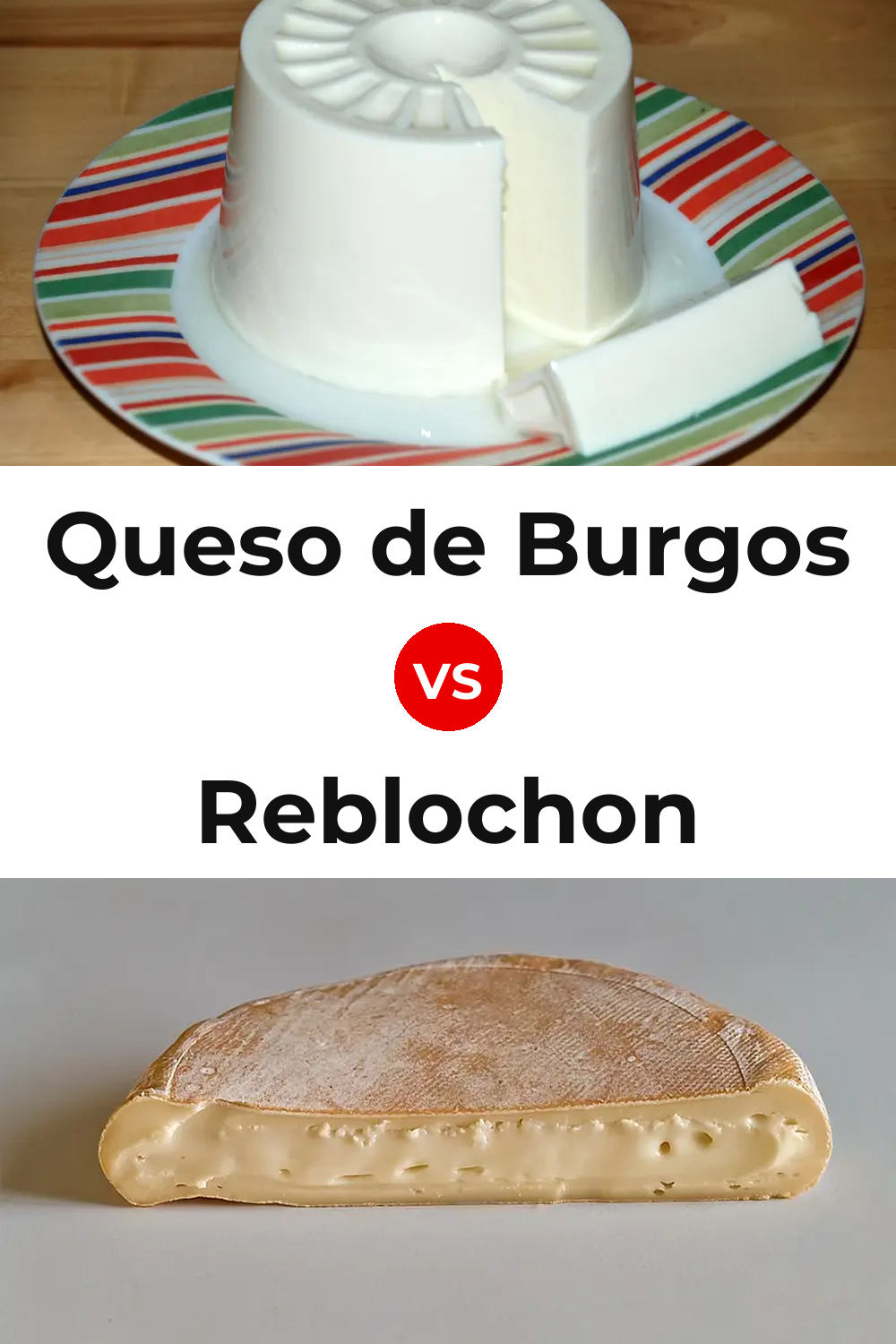 Queso de Burgos vs Reblochon Cheese Pinterest comparison