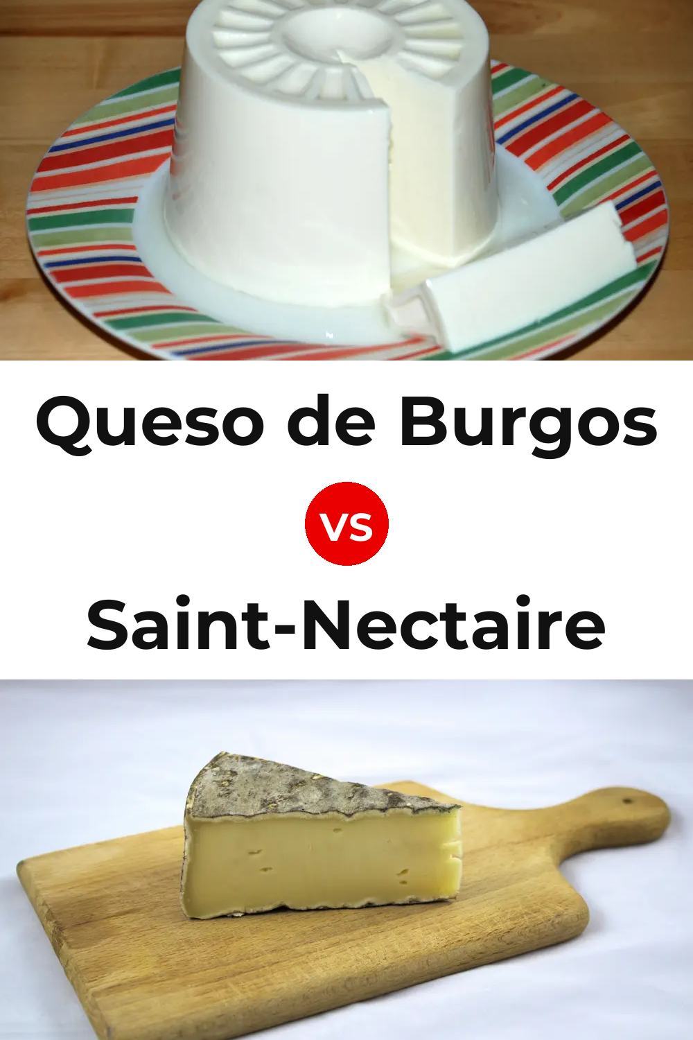 Queso de Burgos vs Saint-Nectaire Cheese Pinterest comparison