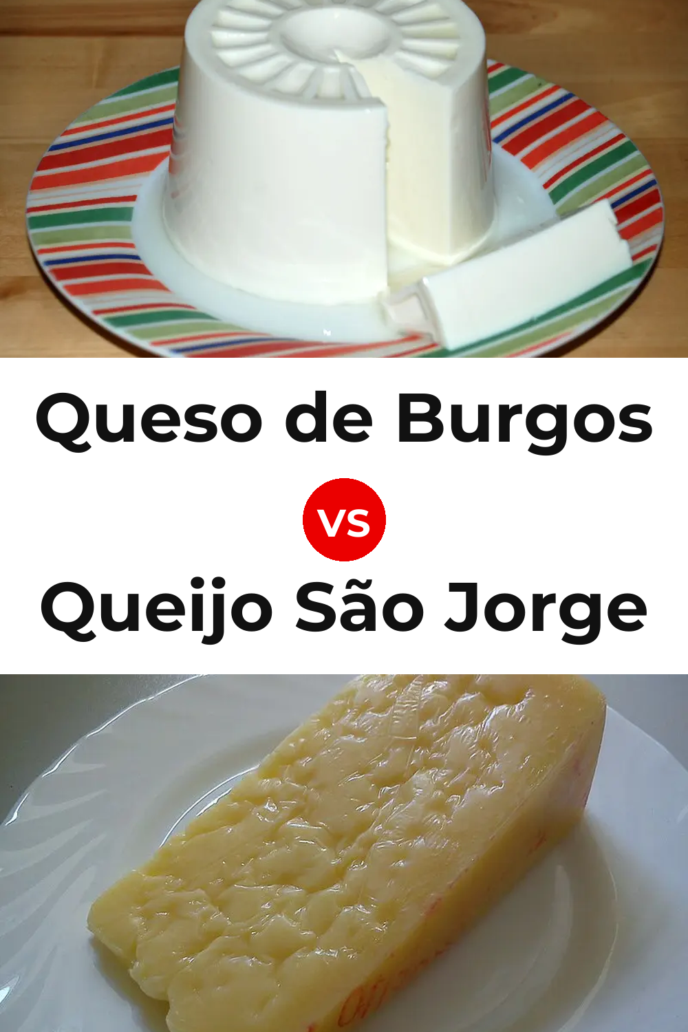 Queso de Burgos vs Queijo São Jorge Pinterest comparison