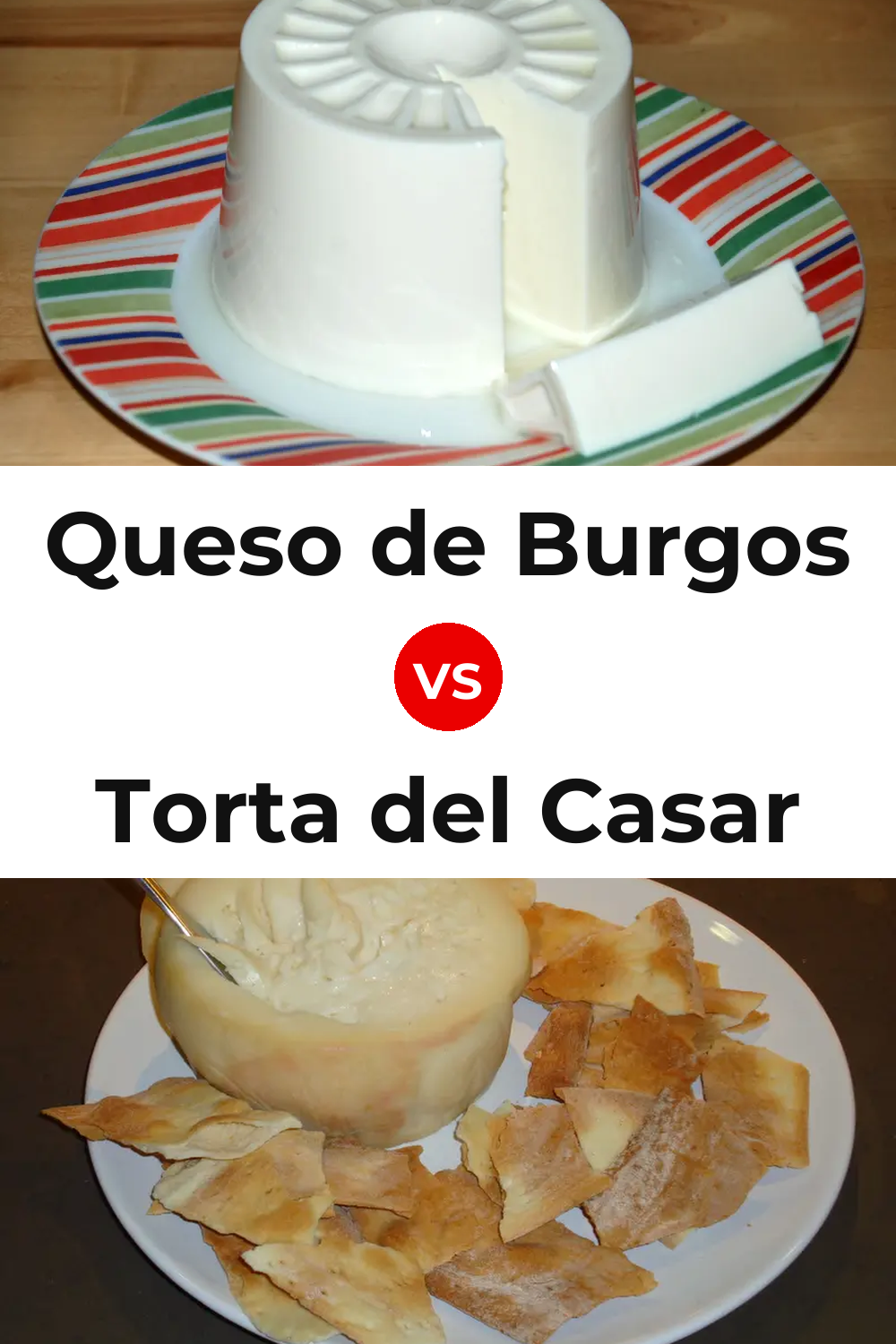 Queso de Burgos vs Torta del Casar Cheese Pinterest comparison