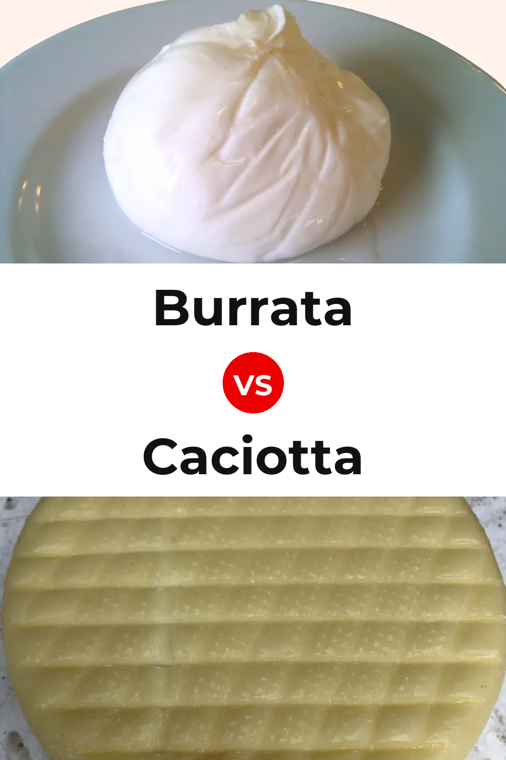 Burrata Cheese vs Caciotta Cheese Pinterest comparison