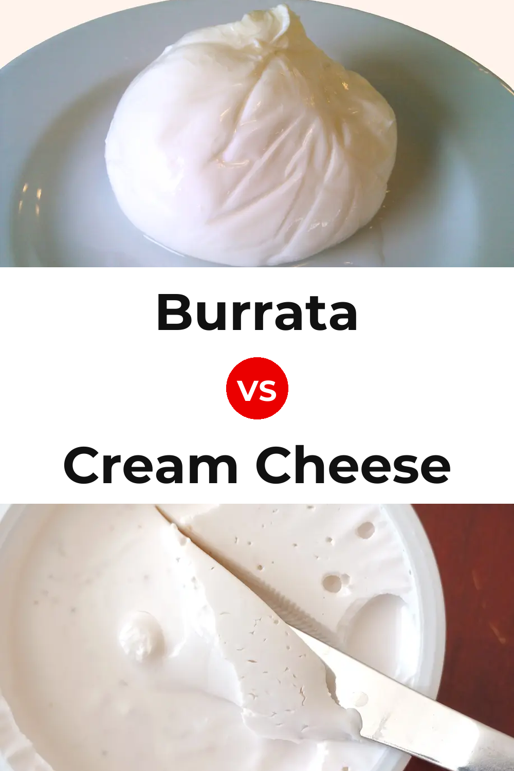 Burrata Cheese vs Cream Cheese Pinterest comparison