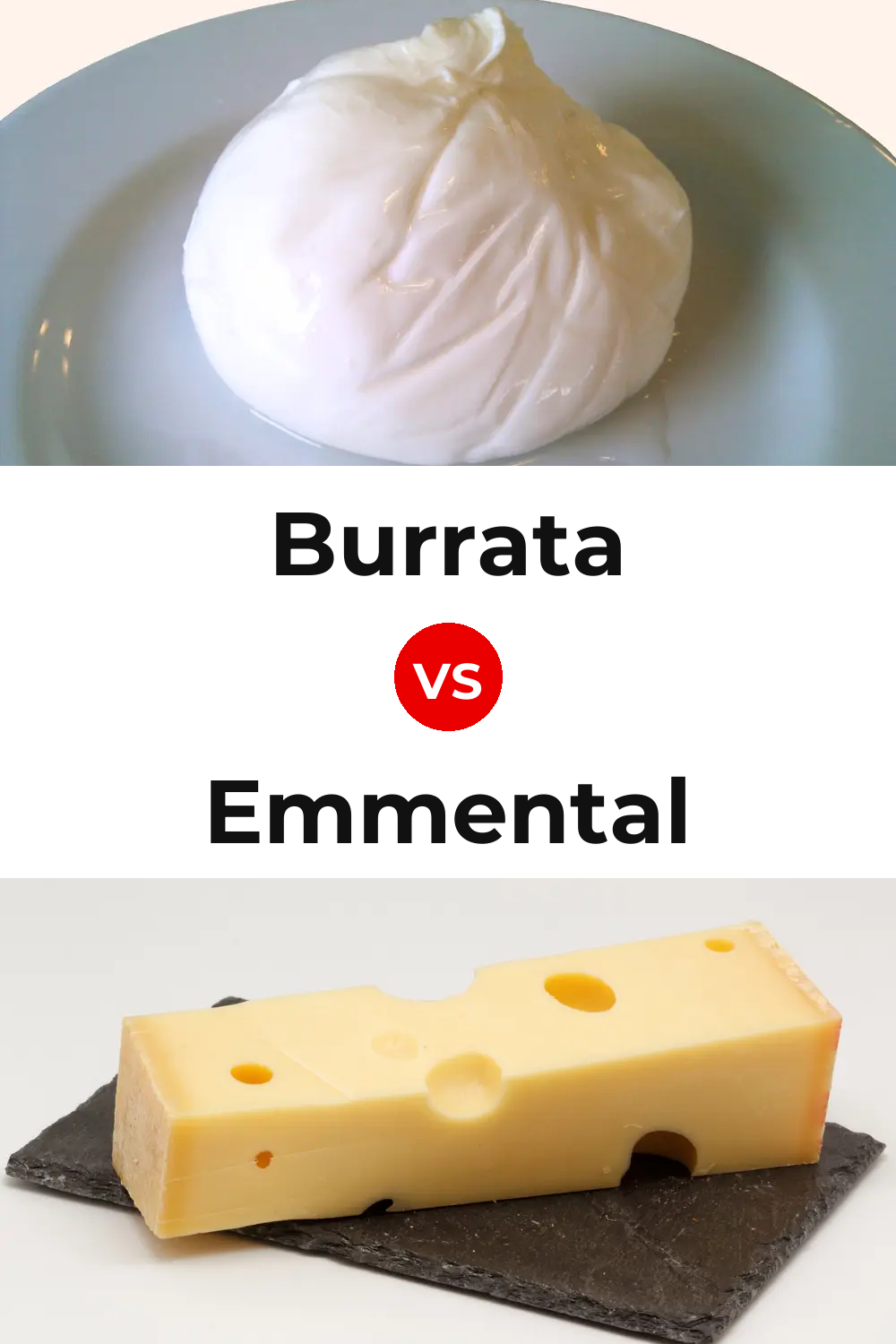 Burrata Cheese vs Emmental Cheese Pinterest comparison