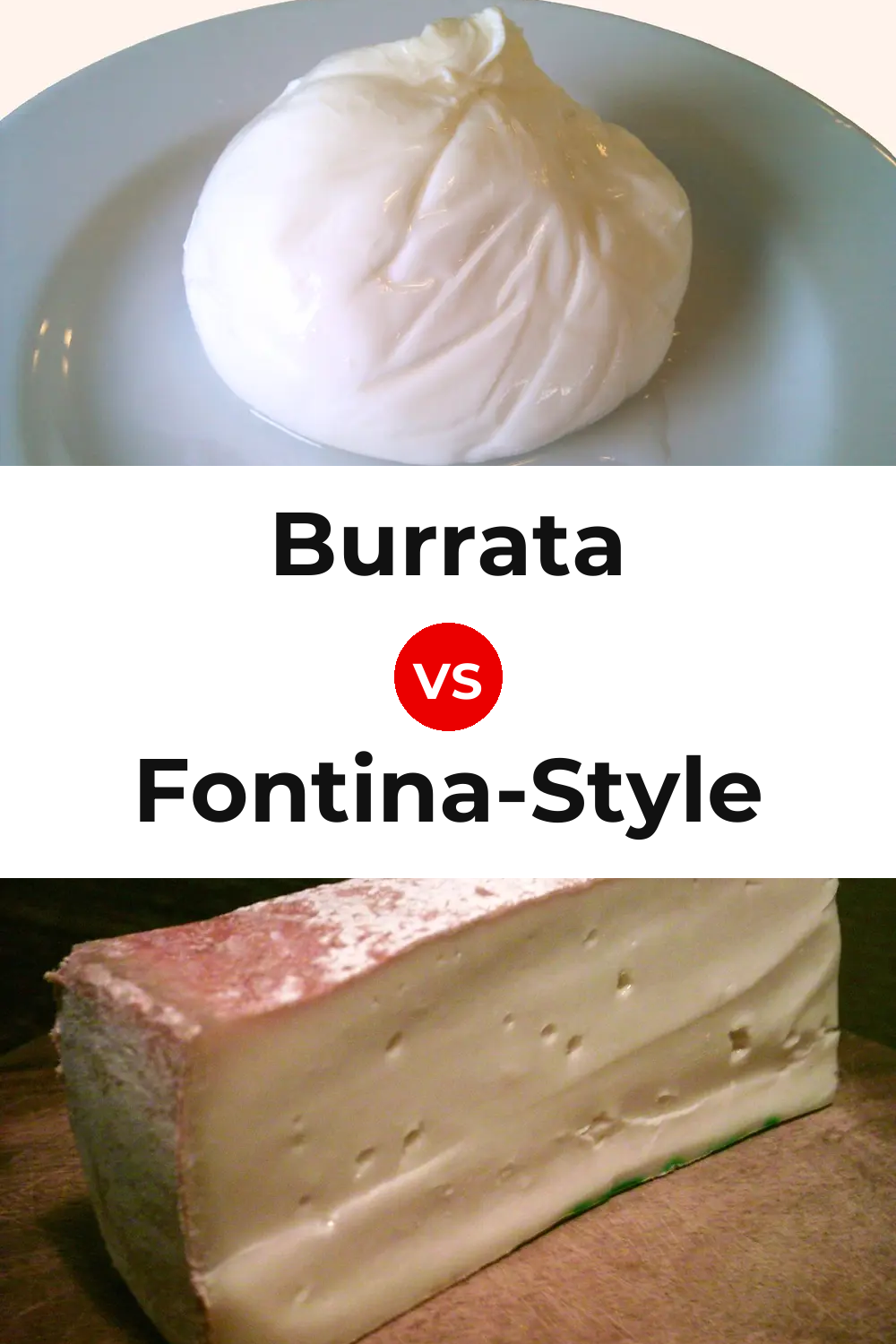 Burrata Cheese vs Fontina-Style Cheese Pinterest comparison