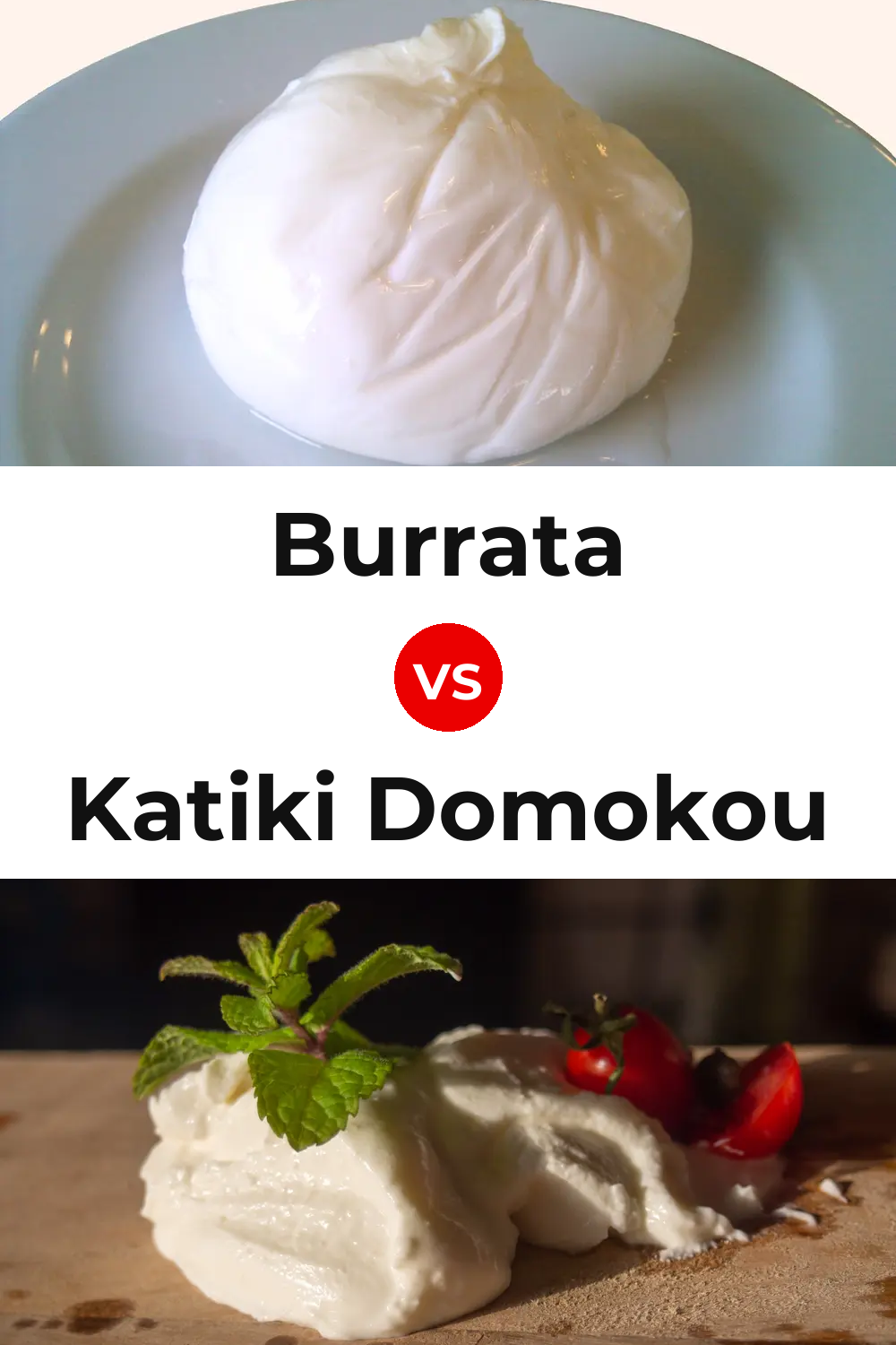 Burrata Cheese vs Katiki Domokou Cheese Pinterest comparison
