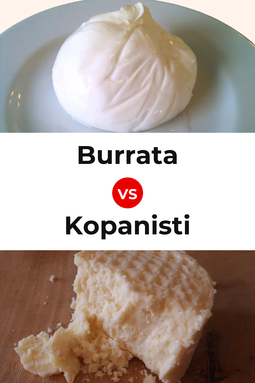 Burrata Cheese vs Kopanisti Cheese Pinterest comparison