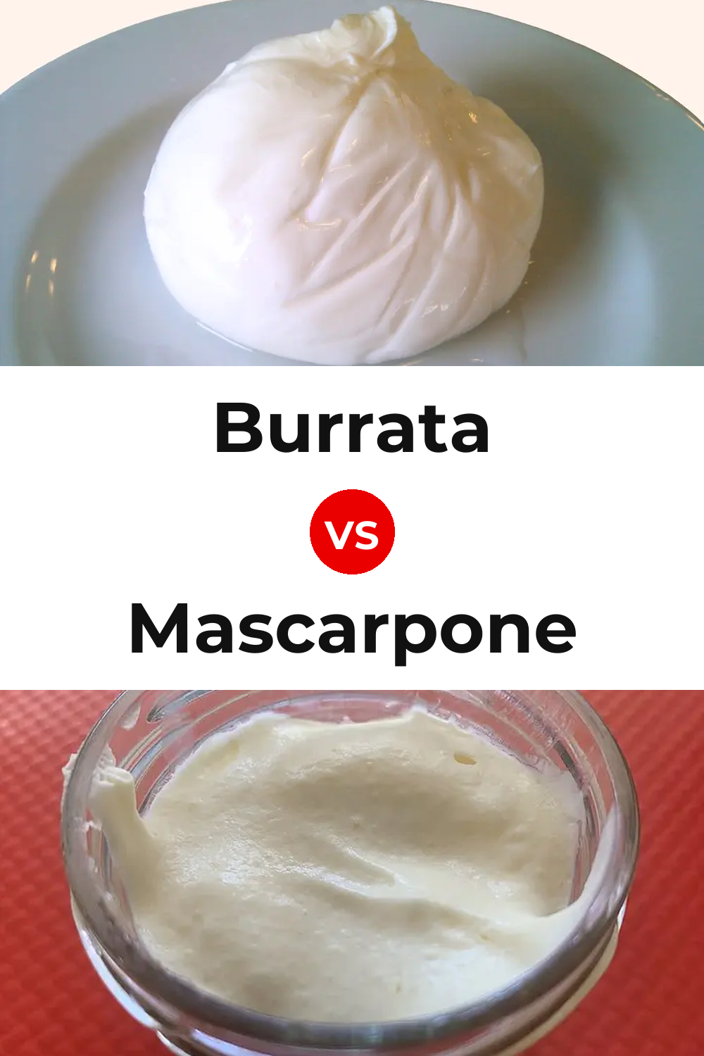 Burrata Cheese vs Mascarpone Cheese Pinterest comparison