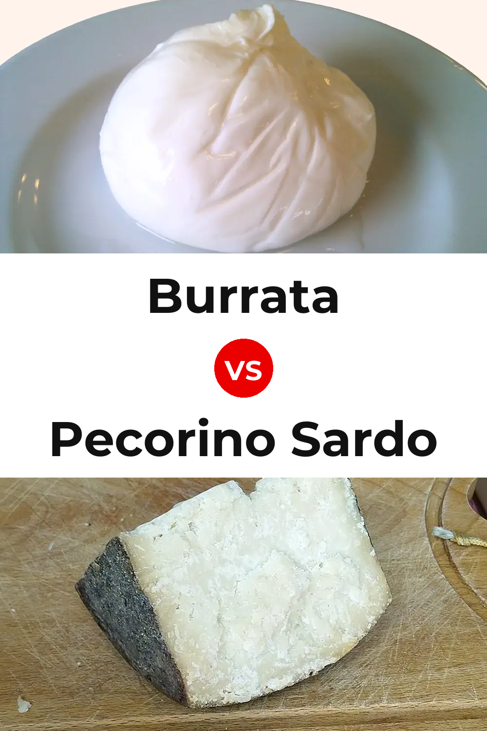Burrata Cheese vs Pecorino Sardo Cheese Pinterest comparison