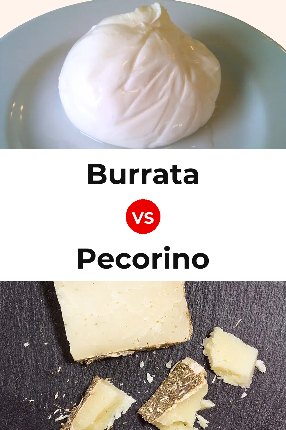Burrata Cheese vs Pecorino Cheese Pinterest comparison