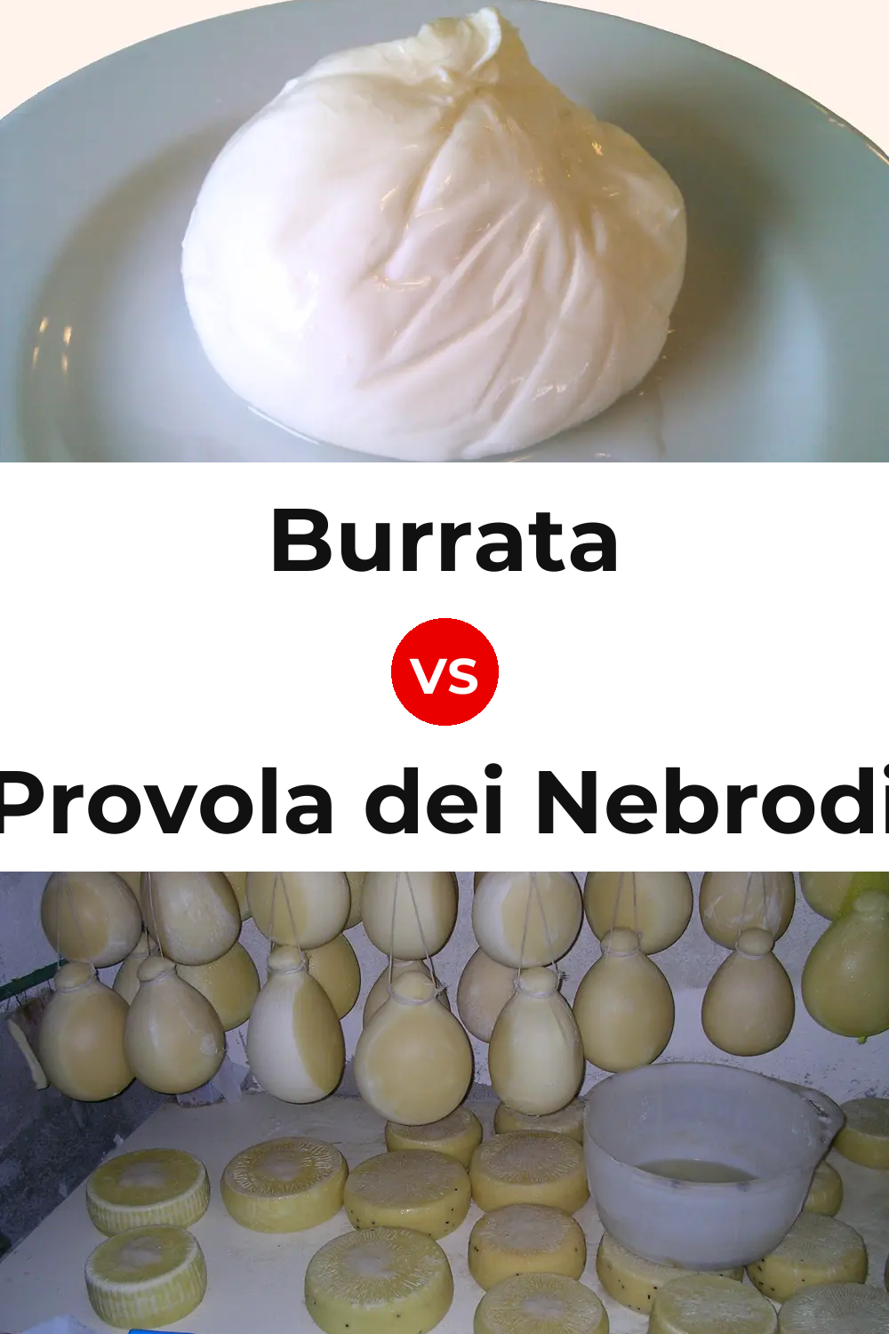 Burrata Cheese vs Provola dei Nebrodi Cheese Pinterest comparison