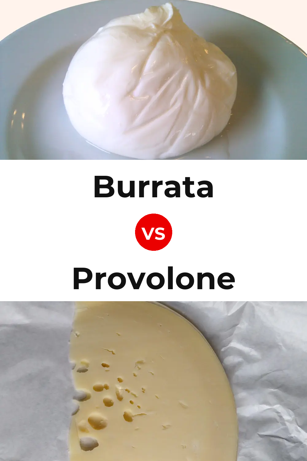 Burrata Cheese vs Provolone Cheese Pinterest comparison