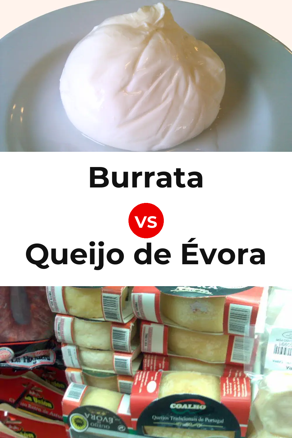 Burrata Cheese vs Queijo de Évora Pinterest comparison