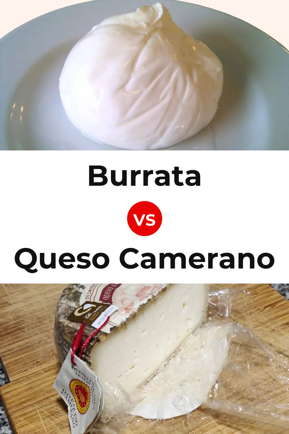 Burrata Cheese vs Queso Camerano Pinterest comparison